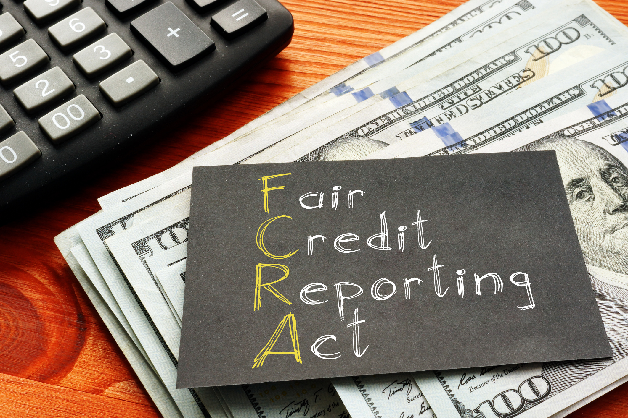 The Fair Credit Reporting Act: What It Is and Why It Matters